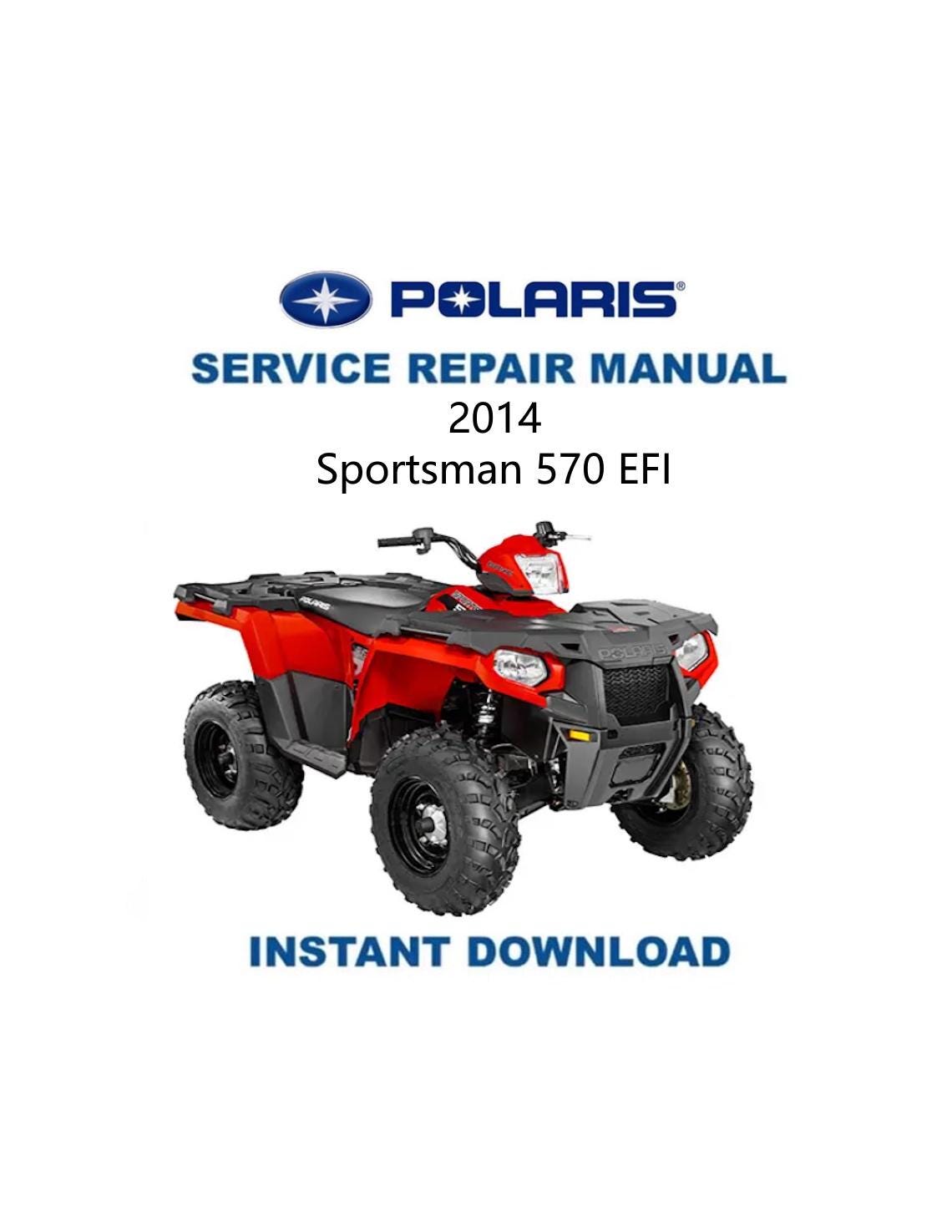 Polaris Sportsman 570 EFI ATV Service Manual 2014-2017 - Service Manual PDF Instant Download