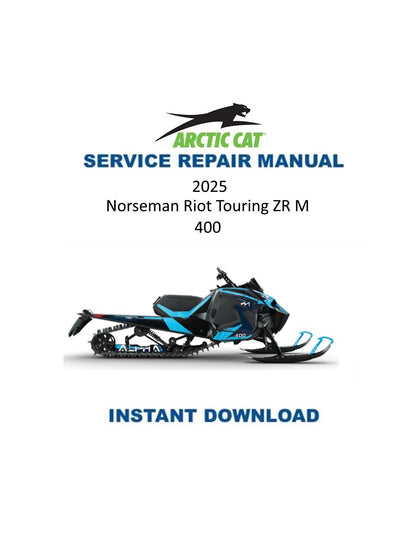 Arctic Cat Norseman Riot Touring ZR M 400 Snowmobile Service Manual 2025 - Service Manual PDF Instant Download
