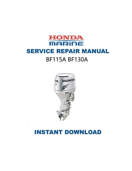 Honda BF115A BF130A Outboard Service Manual - Service Manual PDF Instant Download