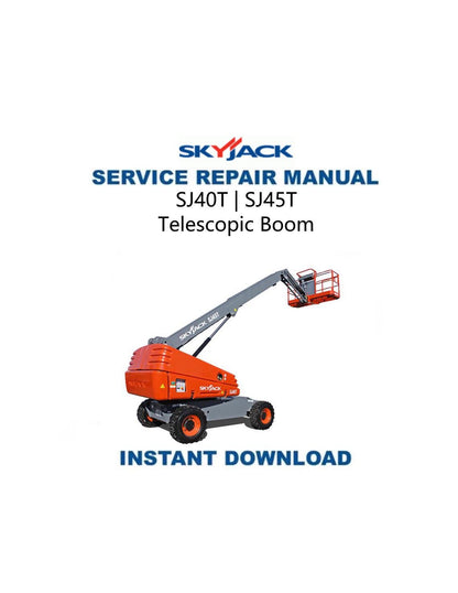 Skyjack SJ40T SJ45T Telescopic Boom Lift Service Manual - Service Manual PDF Instant Download