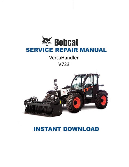 Bobcat VersaHandler V723 Service Manual - Service Manual PDF Instant Download