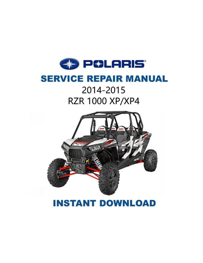 Polaris RZR 1000 XP XP4 UTV Service Manual 2014-2015 - Service Manual PDF Instant Download