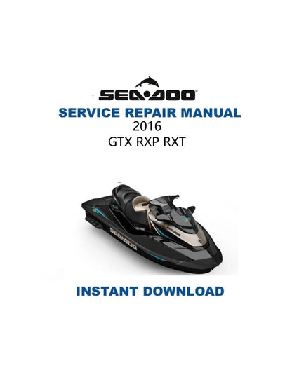 Sea-Doo GTX RXP RXT Supercharged Service Manual 2016-2019 - Service Manual PDF Instant Download