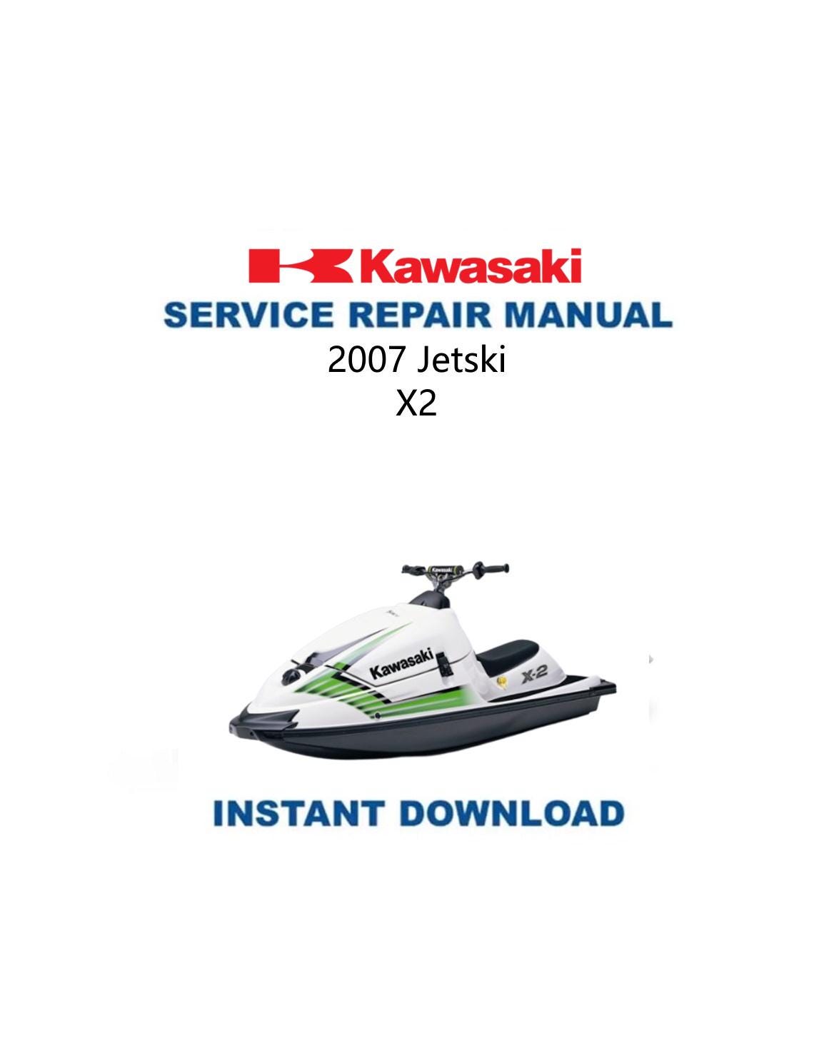 Kawasaki JetSki X2 Service Manual 2007-2012 - Service Manual PDF Instant Download