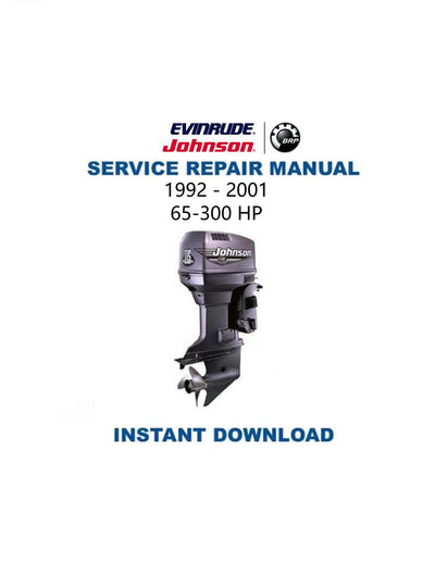 Johnson Evinrude 65 - 300 HP Outboard Service Manual 1992-2001 - Service Manual PDF Instant Download
