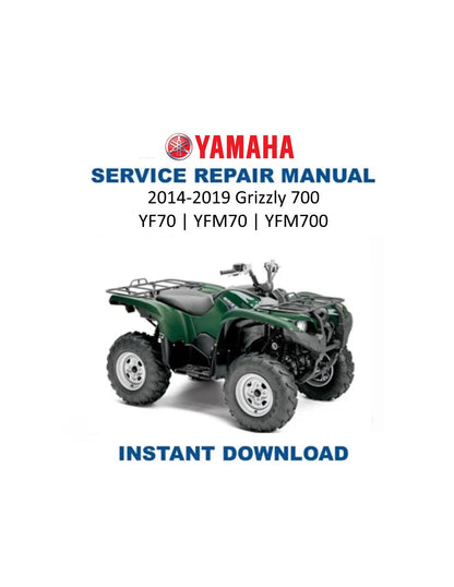 Yamaha Grizzly YFM700 YFM70 UTV Service Manual 2014-2019 - Service Manual PDF Instant Download