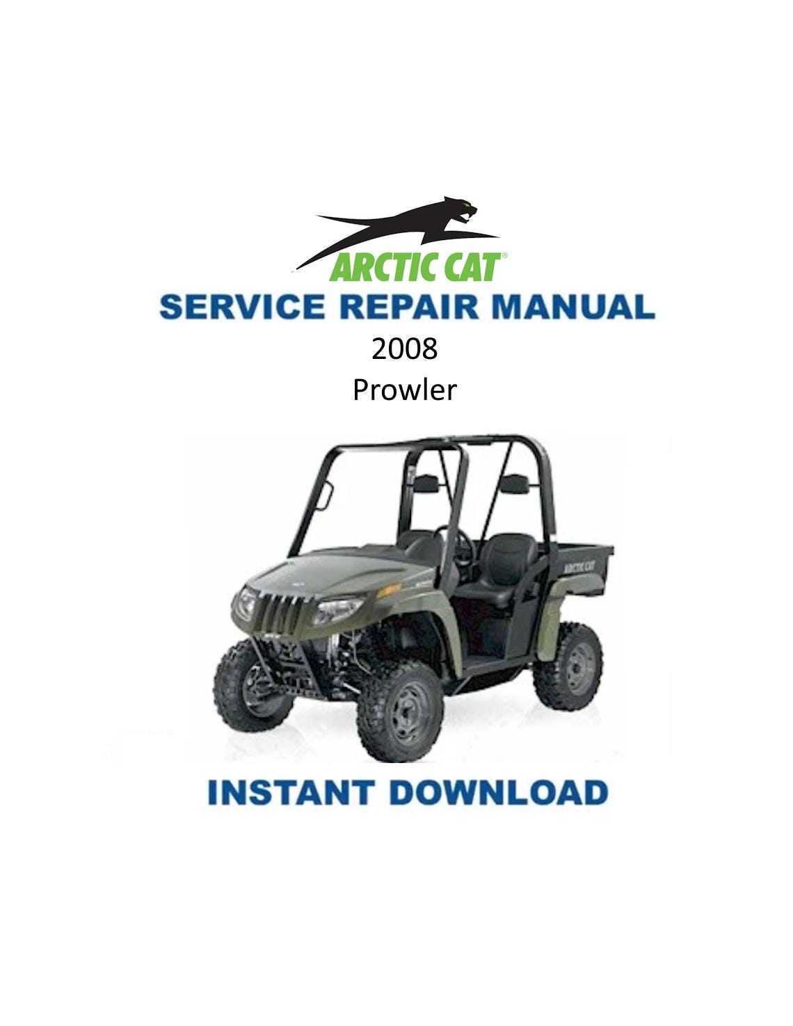 Arctic Cat Prowler XT XTX UTV Service Manual 2008-2012 - Service Manual PDF Instant Download