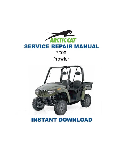 Arctic Cat Prowler XT XTX UTV Service Manual 2008-2012 - Service Manual PDF Instant Download