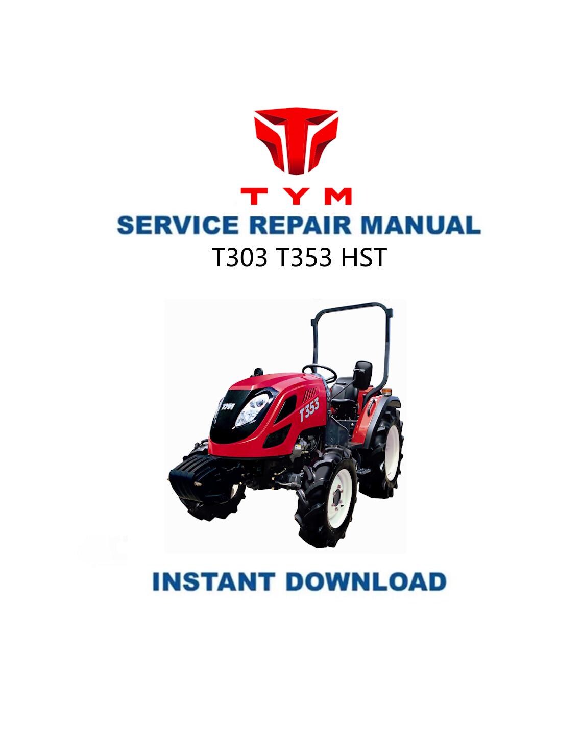 TYM T303 T353 HST Compact Tractor Service Manual - Service Manual PDF Instant Download