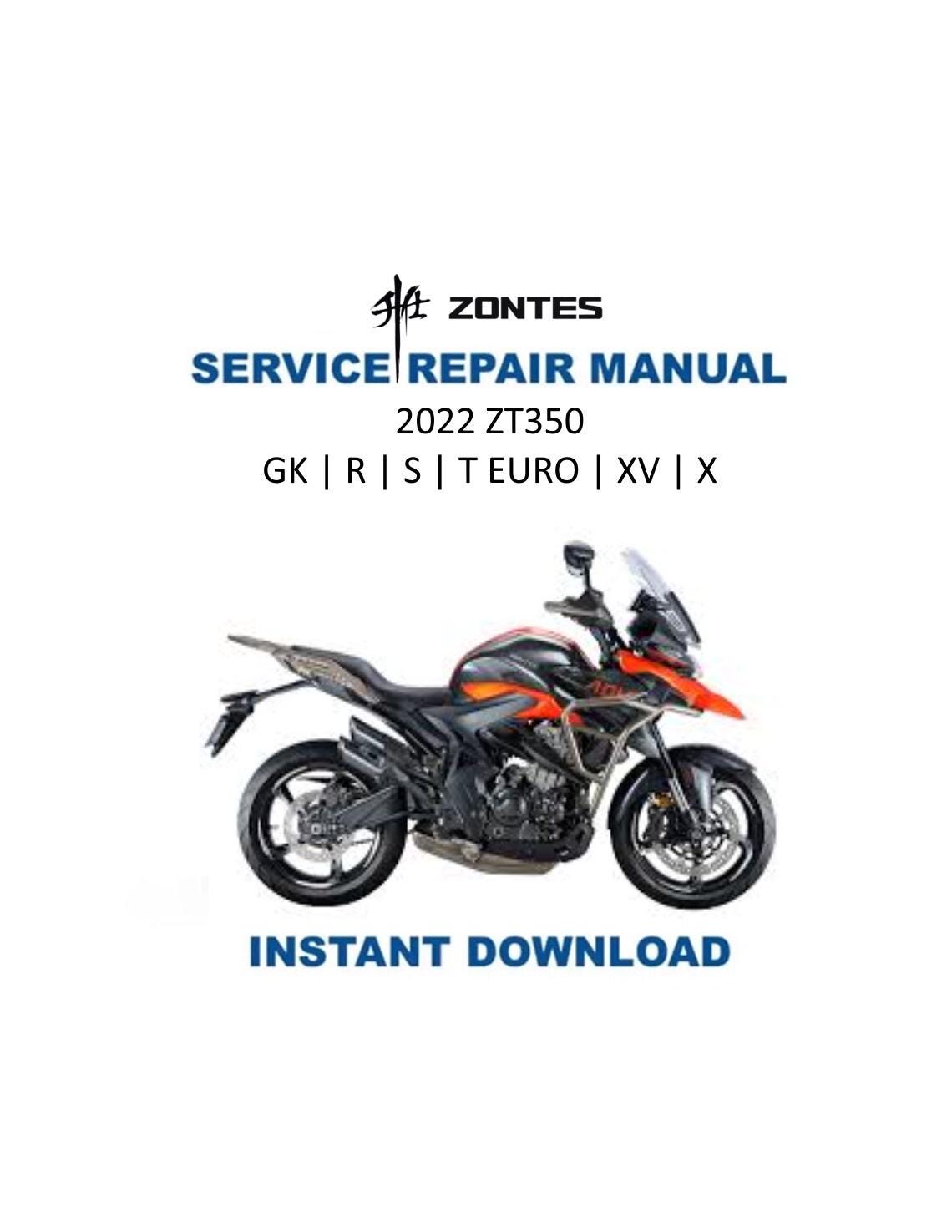 Zontes ZT350 GK R S T Euro XV X Motorcycle Service Manual 2022-2025 - Service Manual PDF Instant Download