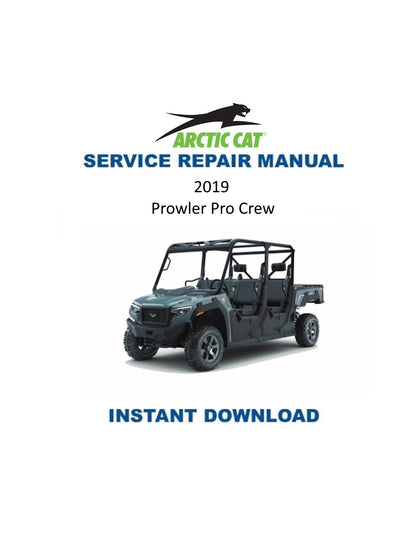 Arctic Cat Prowler Pro CREW UTV Service Manual 2019-2021 - Service Manual PDF Instant Download
