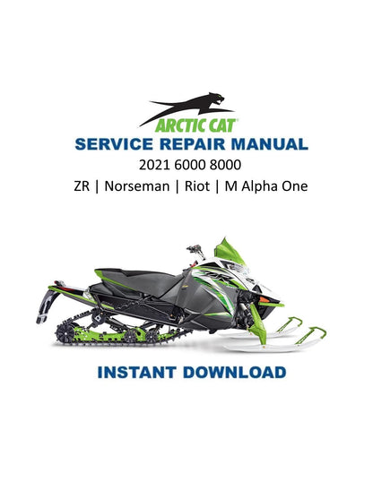 Arctic Cat ZR Riot Norseman Alpha One Snowmobile Service Manual 2021-2024 - Service Manual PDF Instant Download