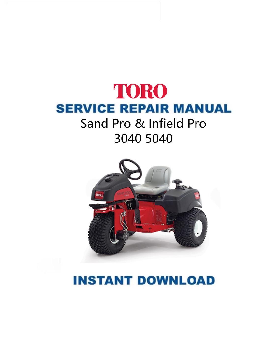 Toro 3040 5040 Sand Pro & Infield Pro Mower Service Manual - Service Manual PDF Instant Download