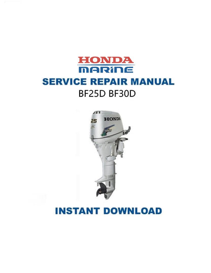 Honda BF25D BF30D Outboard Service Manual - Service Manual PDF Instant Download