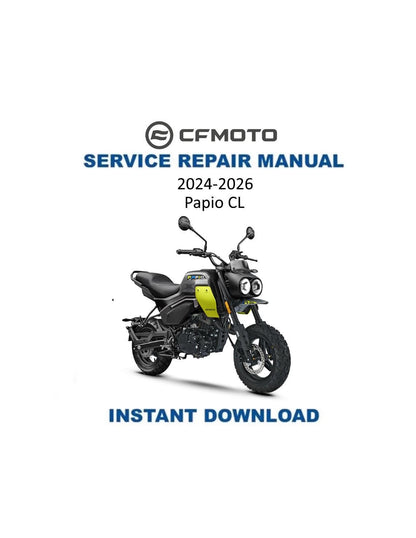 CFMOTO PAPIO CL 125 Service Manual 2024-2026 - Service Manual PDF Instant Download