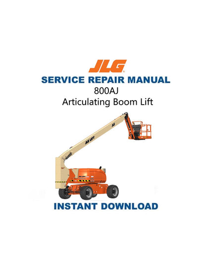 JLG 800 AJ Articulated Boom Lift Service Manual - Service Manual PDF Instant Download