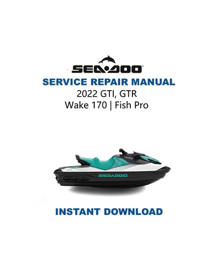 Sea-Doo GTI GTR Service Manual 2022-2025 - Service Manual PDF Instant Download
