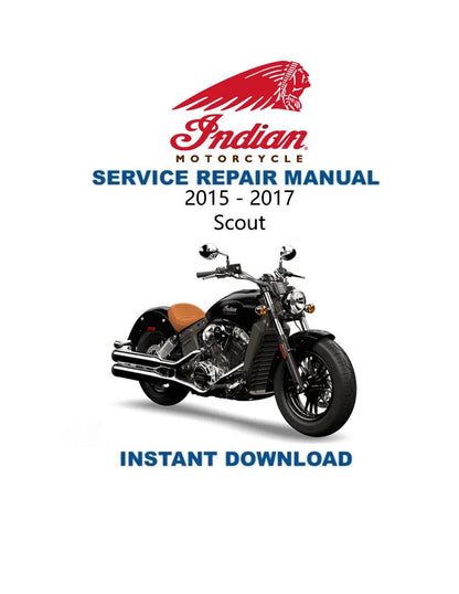 Indian Scout Motorcycle Service Manual 2015-2024 - Service Manual PDF Instant Download