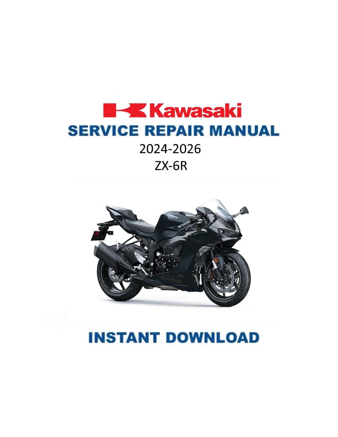 Kawasaki Ninja ZX-6R Motorcycle Service Manual 2024-2026 - Service Manual PDF Instant Download