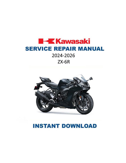 Kawasaki Ninja ZX-6R Motorcycle Service Manual 2024-2026 - Service Manual PDF Instant Download