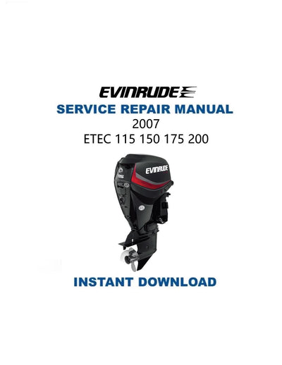 Evinrude ETEC 115-200 Outboard Service Manual | 2007-2010 - Service Manual PDF Instant Download