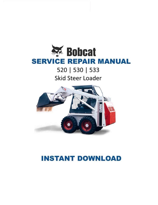 Bobcat 520 530 533 Skid Steer Loader Service Manual - Service Manual PDF Instant Download