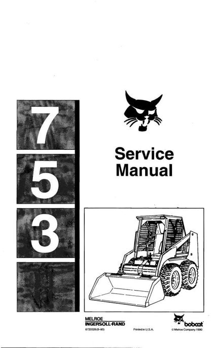 Bobcat 753 Skid Steer Loader Service Manual factory service manual title page