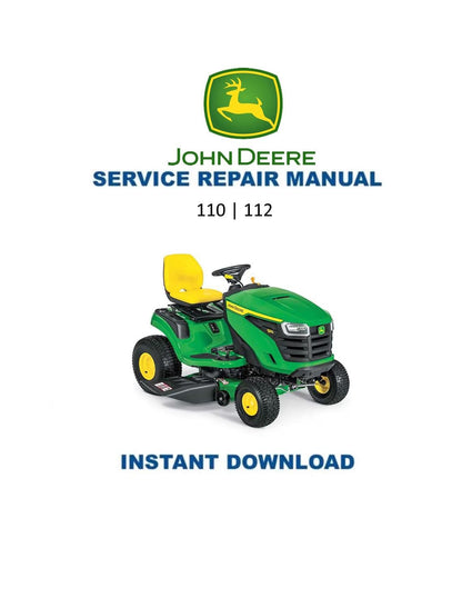 John Deere 110 112 Lawn Tractor Service Manual - Service Manual PDF Instant Download