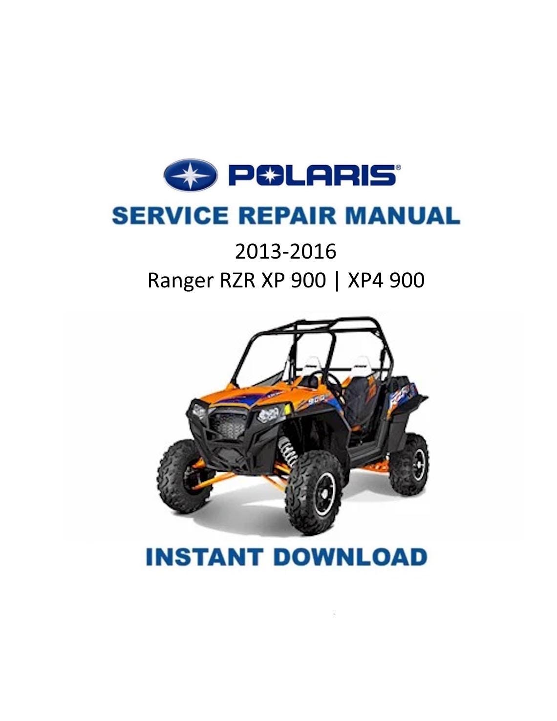 Polaris Ranger RZR XP 900 UTV Service Manual | 2013-2016 - Service Manual PDF Instant Download