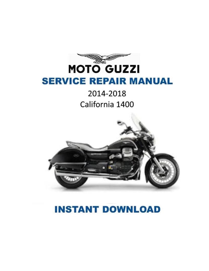 Moto Guzzi California 1400 Motorcycle Service Manual - Service Manual PDF Instant Download