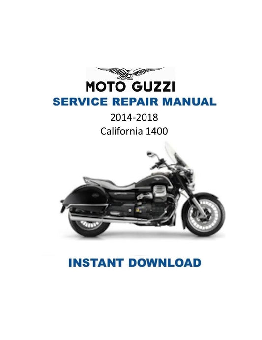Moto Guzzi California 1400 Motorcycle Service Manual - Service Manual PDF Instant Download