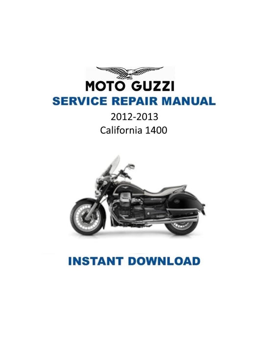Moto Guzzi California 1400 Motorcycle Service Manual - Service Manual PDF Instant Download