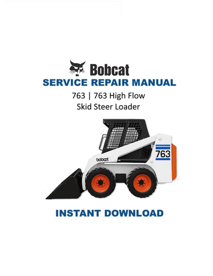 Bobcat 763 Skid Steer Loader Service Manual - Service Manual PDF Instant Download