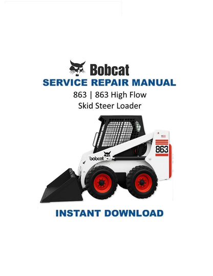 Bobcat 863 Skid Steer Loader Service Manual - Service Manual PDF Instant Download