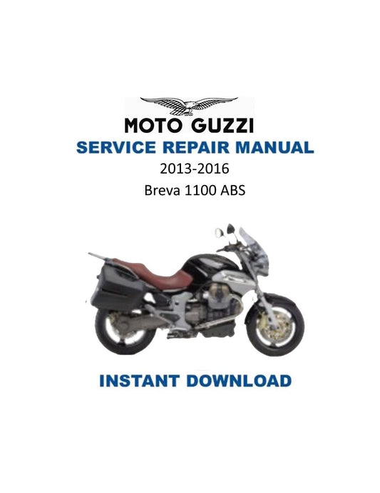 Moto Guzzi Breva 1100 ABS Motorcycle Service Manual 2013-2016 - Service Manual PDF Instant Download