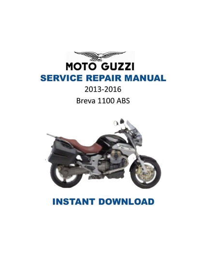 Moto Guzzi Breva 1100 ABS Motorcycle Service Manual | 2013-2016 - Service Manual PDF Instant Download