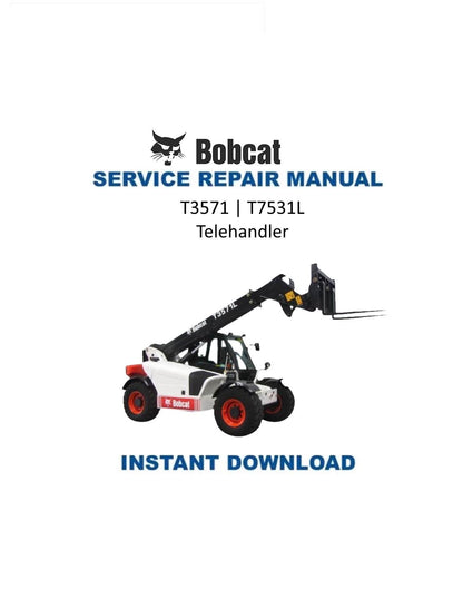 Bobcat T3571 T3571L Telehandler Service Manual - Service Manual PDF Instant Download