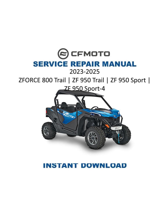 CFMOTO ZFORCE 800 Trail Service Repair Manual 2023-2025 - Service Manual PDF Instant Download
