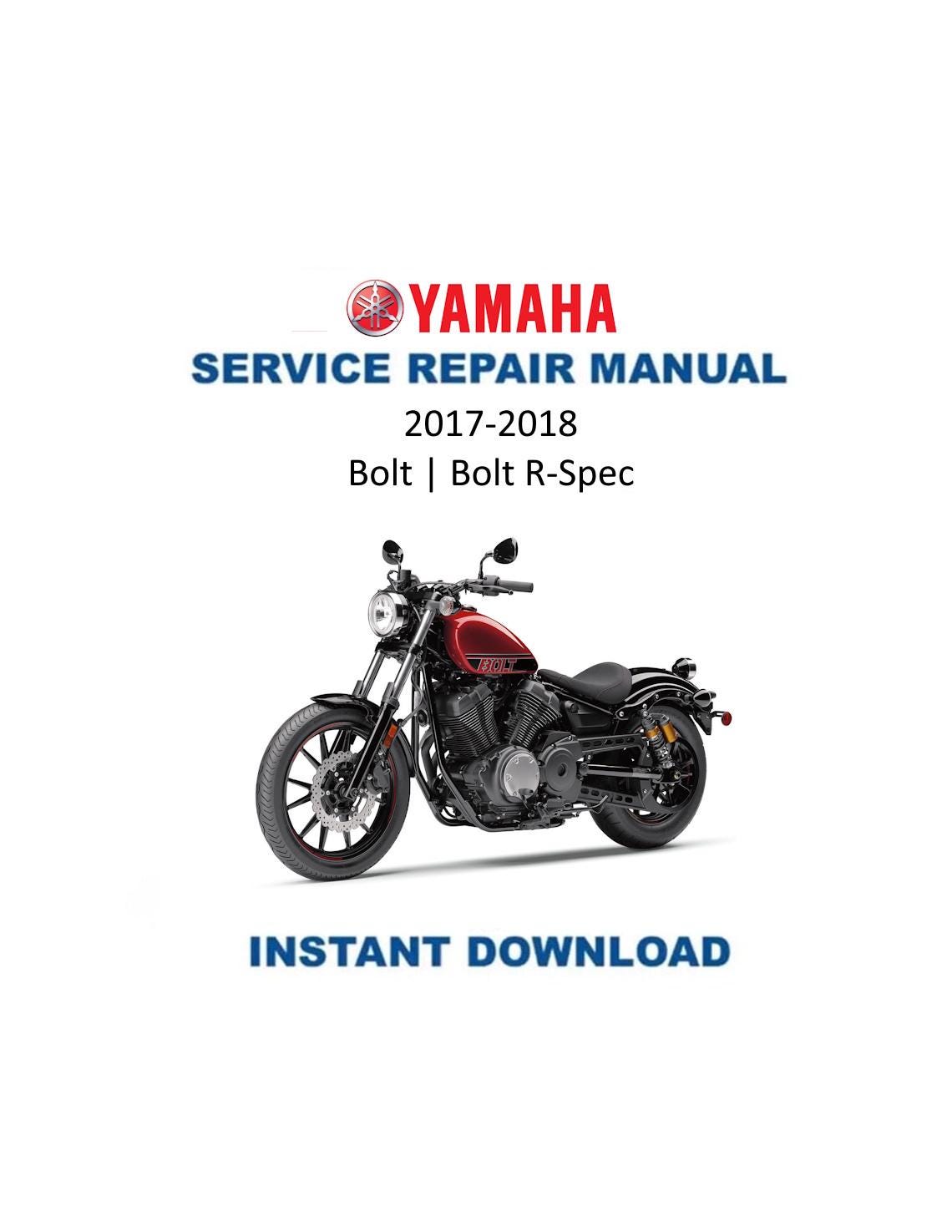 Yamaha Bolt R-Spec Motorcycle Service Manual 2017-2018 - Service Manual PDF Instant Download