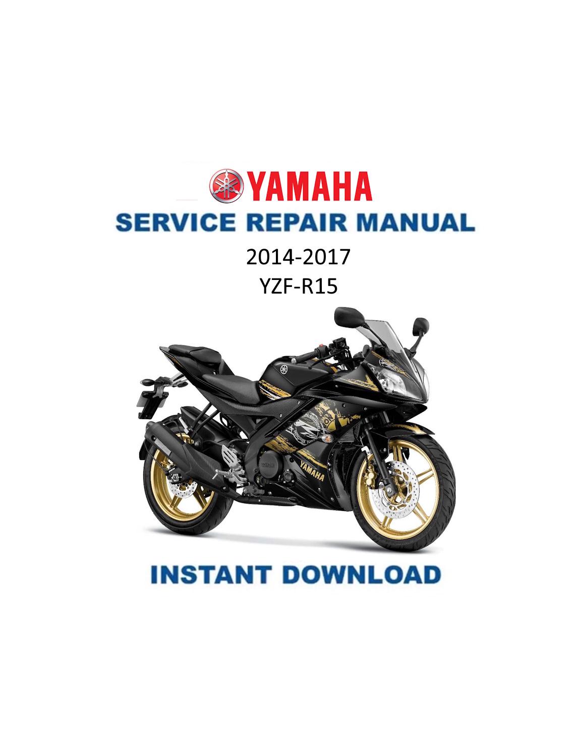 Yamaha YZF-R15 Motorcycle Service Manual 2014-2017 - Service Manual PDF Instant Download