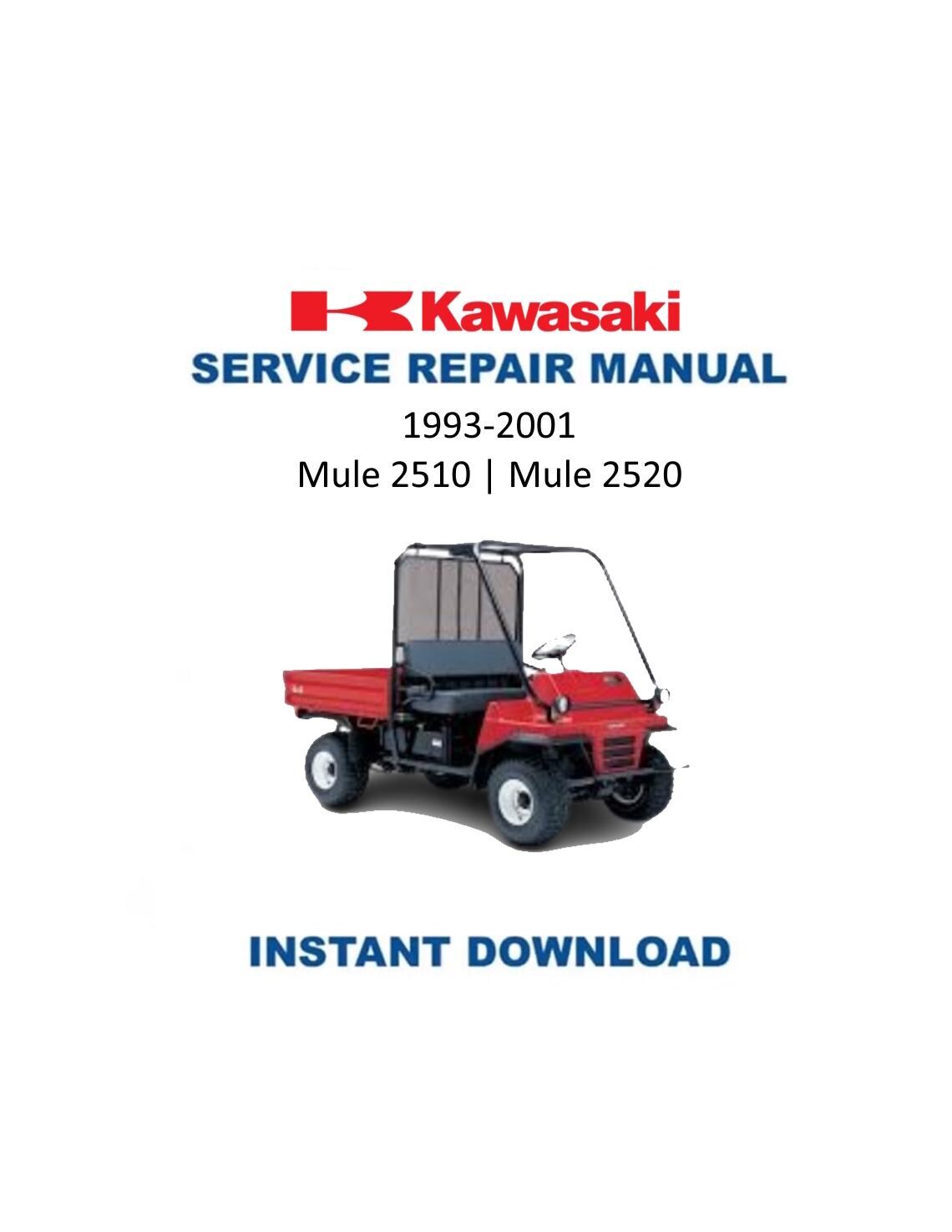 Kawasaki Mule 2510 2520 Service Manual 1993-2003 - Service Manual PDF Instant Download
