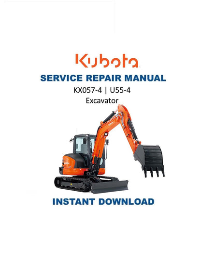 Kubota KX057-4 U55-4 Excavator Service Manual - Service Manual PDF Instant Download