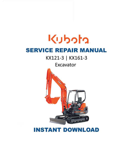 Kubota KX121-3 KX161-3 Excavator Service Manual - Service Manual PDF Instant Download