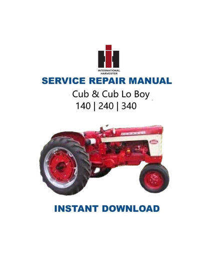 Farmall Cub 140 240 340 Tractor Service Manual - Service Manual PDF Instant Download