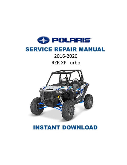 Polaris RZR XP Turbo UTV Service Manual 2016-2020 - Service Manual PDF Instant Download