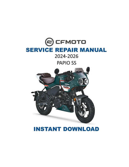 CFMOTO Papio SS Service Manual 2024-2026 - Service Manual PDF Instant Download