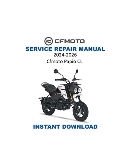 CFMOTO Papio CL  Service Manual 2024-2026 - Service Manual PDF Instant Download