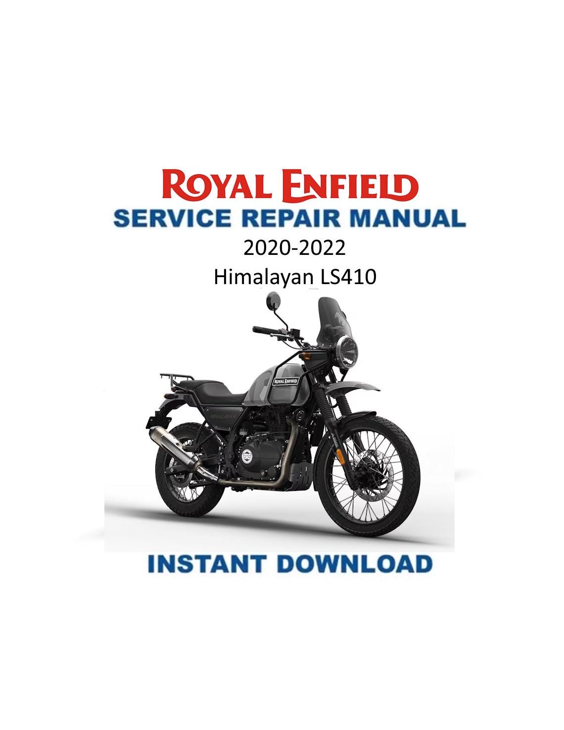 Royal Enfield Himalayan LS410 Motorcycle Service Manual 2020-2022 - Service Manual PDF Instant Download