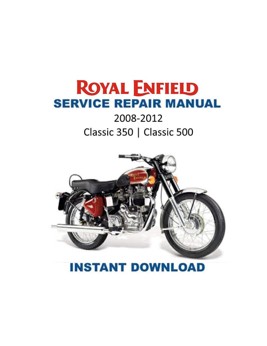 Royal Enfield Classic 500 350 Motorcycle Service Manual | 2008-2012 - Service Manual PDF Instant Download