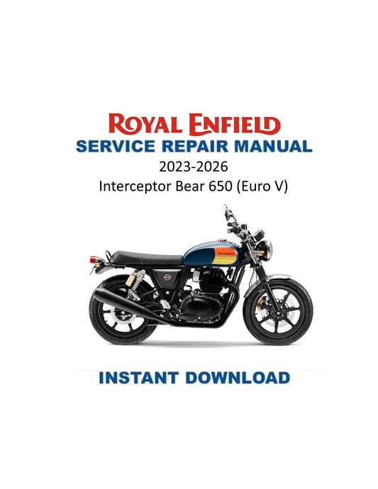 Royal Enfield Interceptor Bear 650 Service Manual 2023-2026 - Service Manual PDF Instant Download
